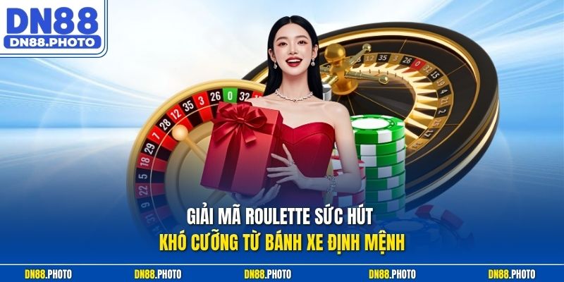 Giải Mã Roulette Sức Hút Khó Cưỡng Từ Bánh Xe Định Mệnh